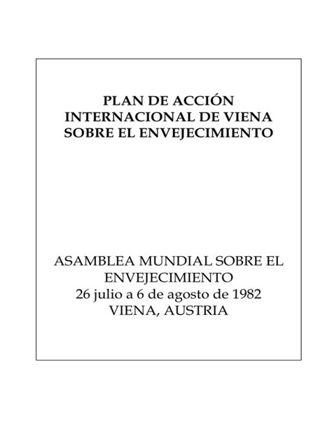 Plan De Acci N Internacional De Viena Sobre El Envejecimiento