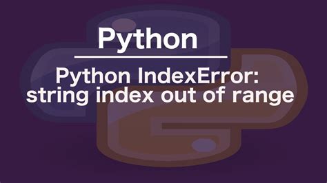 Python Indexerror String Index Out Of Range Youtube