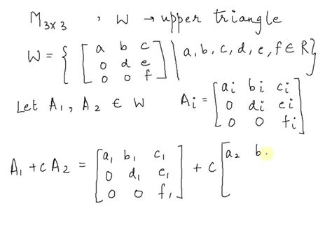 Solved M Is The Vector Space Of All X Matrices Let W Be The Set