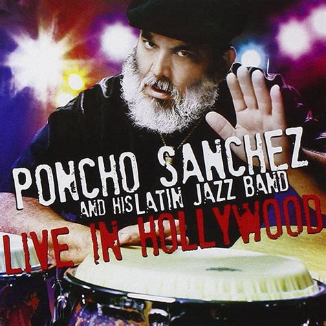 Poncho Sanchez And His Latin Jazz Band Wmky