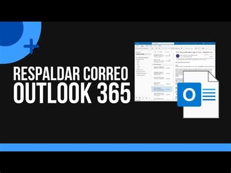 Generar Respaldo De Correos En Outlook Exportar Correos Outlook