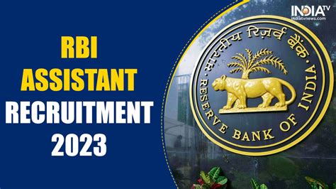 RBI Assistant Recruitment 2023 Registration Begins At Rbi Org In Date