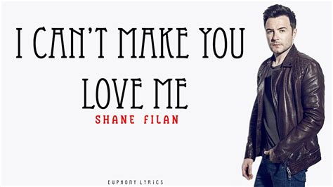 Shane Filan Can T Make You Love Me Lyrics Youtube Music