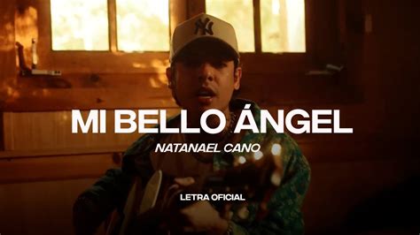 Natanael Cano Mi Bello Ngel Lyric Video Cantoyo Youtube