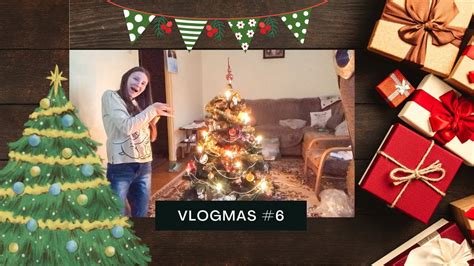 Vlogmas Ubieramy Choink Yczenia Wi Teczne Youtube