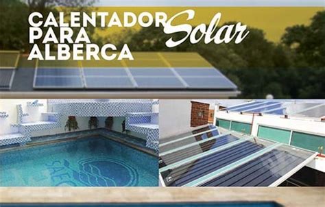 Religioso Preguntar Anuncio Tipos De Calentadores Solares Para Alberca