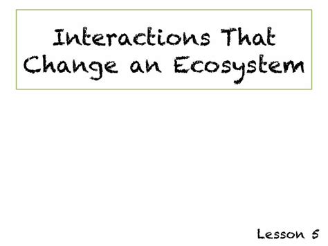 Pdf Interactions That Change An Ecosystem Dokumen Tips