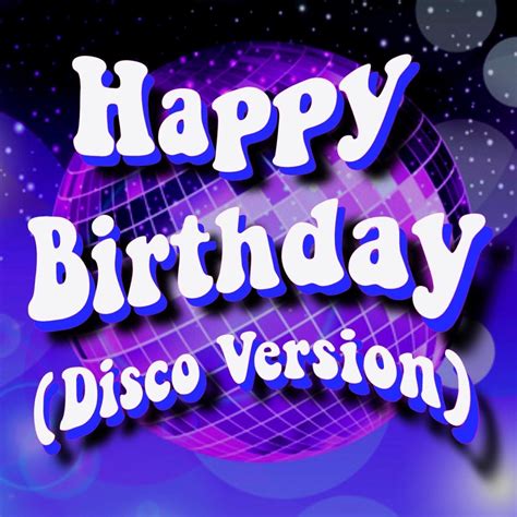 ‎happy Birthday Disco Version Single Album By Happy Birthday Apple Music