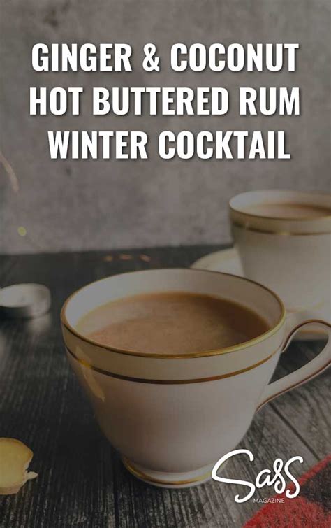 Hot Buttered Rum Recipe To Enjoy This Winter Sass Magazine