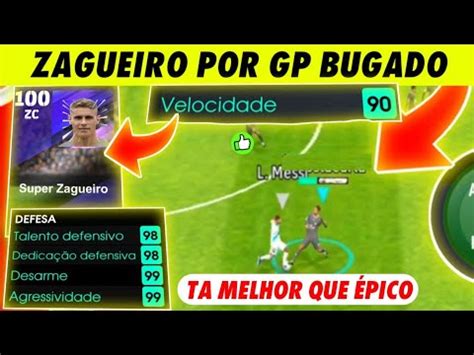 O Zagueiro Por Gp Mais R Pido E Bugado Do Efootball Mobile Youtube