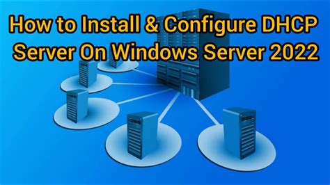 How To Configure DHCP Server On Windows Server 2022 Install