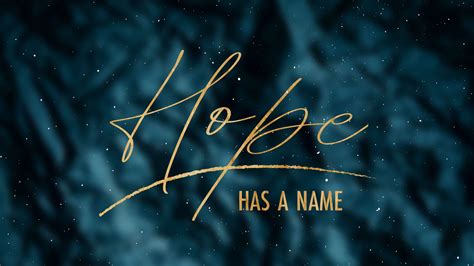 Hope Has A Name Foothills Bible Church