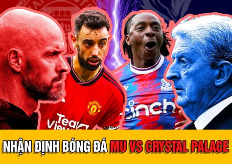 Nh N Nh B Ng Mu Vs Crystal Palace H Ng Y C P Li N