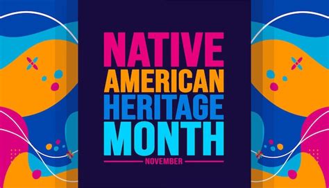 Premium Vector November Is Native American Heritage Month Background