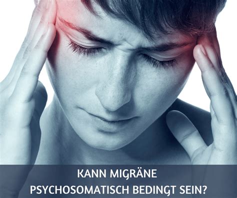 Kann Migr Ne Psychosomatisch Bedingt Sein Mein Weg Aus Der Angst