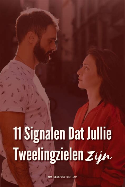 11 Signalen Dat Jullie Tweelingzielen Zijn Tweelingzielen Spirituele