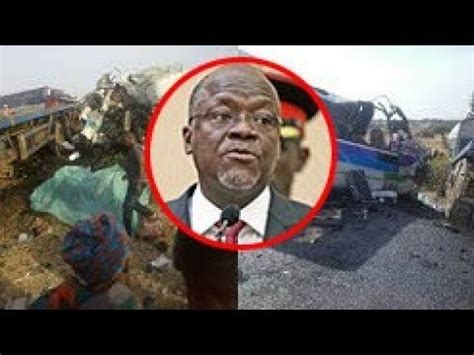 Taarifa Iliyotufikia Kutoka Kwa Rais Magufuli Atoa Tamko Juu Ya Ajali