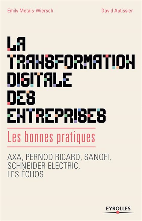 La Transformation Digitale Des Entreprises David Autissier