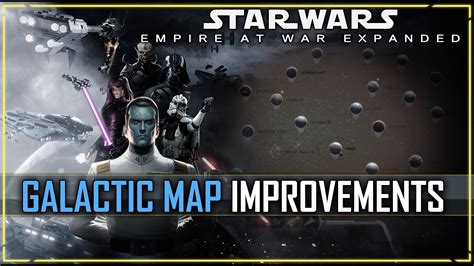 Galactic Map Visuals Quality Of Life Improvements Empire At War