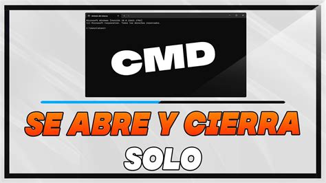 Cmd Se Abre Y Se Cierra Solo En Windows Youtube