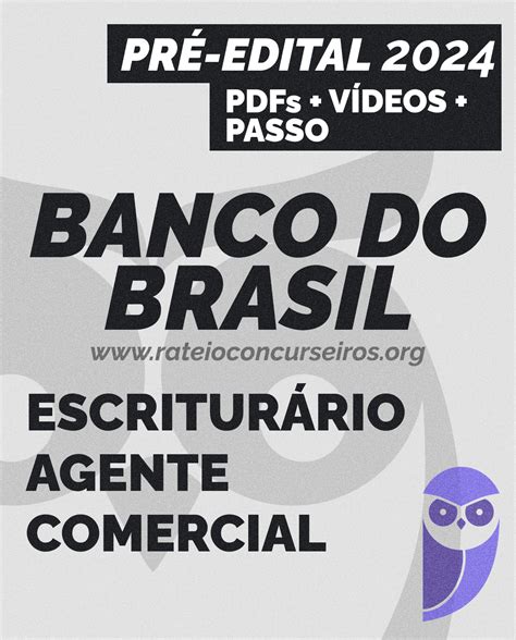 Banco do Brasil Escriturário Agente Comercial 2024