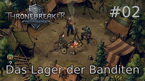 Das Lager Der Banditen Thronebreaker The Witcher Tales