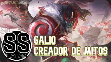 Galio Creador De Mitos Skinspotlight Espa Ol Latino