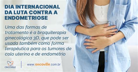 Oncoville Dia Internacional Da Luta Contra A Endometriose