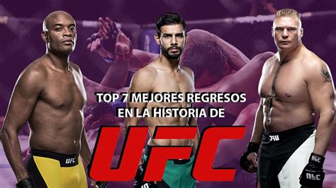 TOP 7 MEJORES REGRESOS EN LA HISTORIA DE UFC YouTube