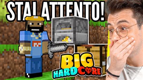 INIZIO PERICOLOSO Nella BIG HARDCORE Minecraft ITA YouTube