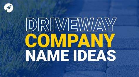 197 Driveway And Paving Company Name Ideas