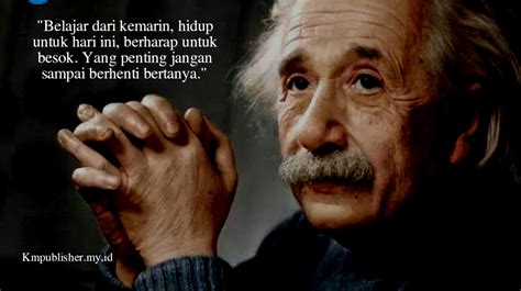 Kata Kata Bijak Albert Einstein Tentang Kehidupan Yang Penuh Makna