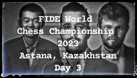 World Chess Championship 2023- Day 3 - Chess.com