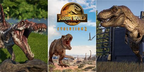 10 Best Carnivores In Jurassic World Evolution 2