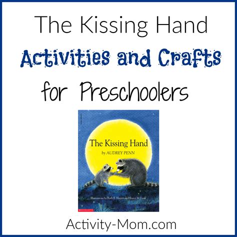 Kissing Hand Activities For Kindergarten