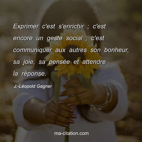 Exprimer C Est S Enrichir C Est Encore Un Geste Social C Est