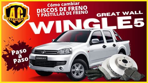 Como Cambiar Discos Y Pastillas De Freno En Great Wall Wingle 5 YouTube