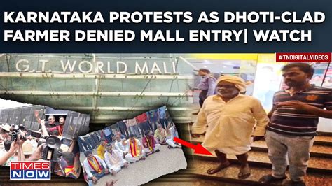 Karnataka Dhoti Row Massive Protest As Farmer Denied Entry In Mall