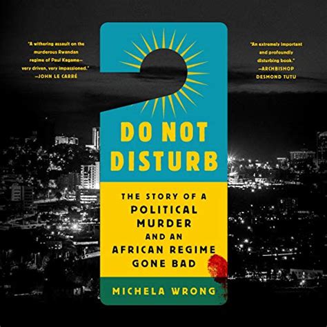 Do Not Disturb By Michela Wrong Audiobook Au