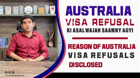 Reasons For Australia Student Visa Refusal How To Overcome It