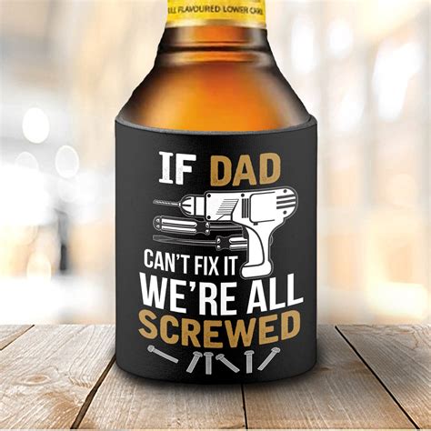 Fathers Day Stubby Cooler Dad Stubby Holder Dad Cant Fix It Etsy