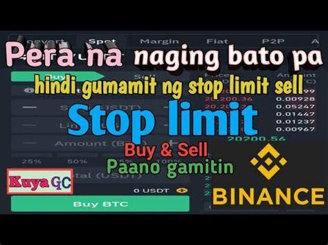 Paano Gamitin Ang Stop Limit Sa Binance Buy Sell Strategy October