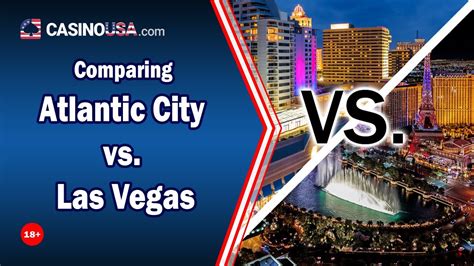 Comparing Atlantic City Vs Las Vegas Youtube