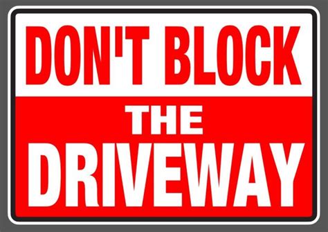 DON T BLOCK THE DRIVEWAY DECAL STICKER A4 SIZE Lazada PH