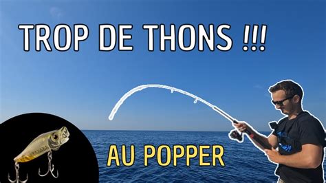 Pêche du thon rouge de méditerranée au popper sur chasse YouTube