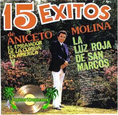 JOYITAS TROPICALES 15 Exitos De Aniceto Molina Y La Luz Roja De San Marcos