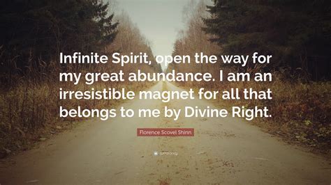 Florence Scovel Shinn Quote “infinite Spirit Open The Way For My