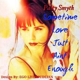 Sometimes Love Just Ain T Enough Song Lyrics And Music By Patty Smyth