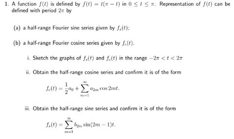 Solved A Function F T Is Defined By F T T Pi T In Chegg