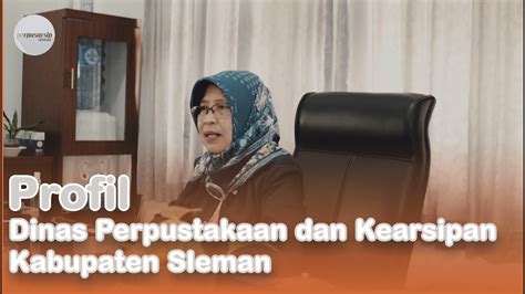 Profil Dinas Perpustakaan Dan Kearsipan Kabupaten Sleman Youtube